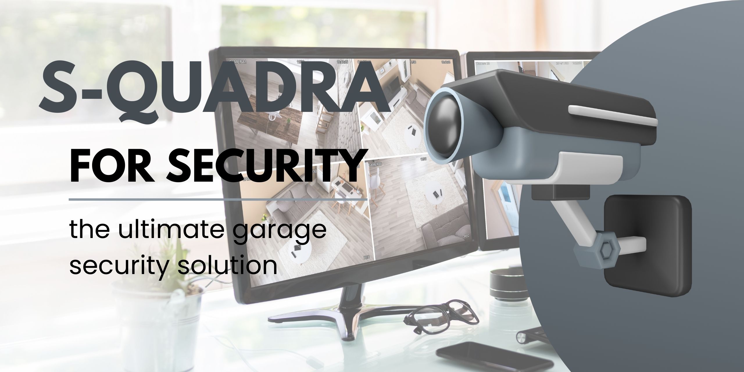 S-Quadra Helps You Keep Your Garage Door and Home Secure During Repairs